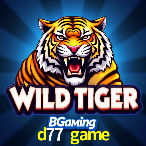 Avaliações dos Jogadores d77 game